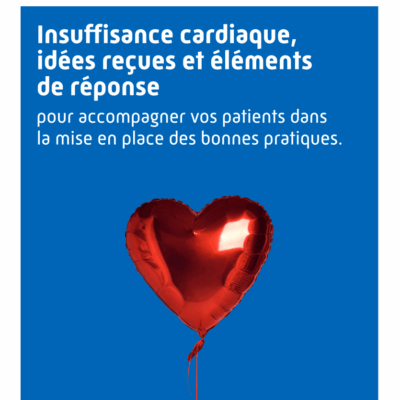 Brochure Insuffisance cardiaque « idées reçues et éléments de réponse »